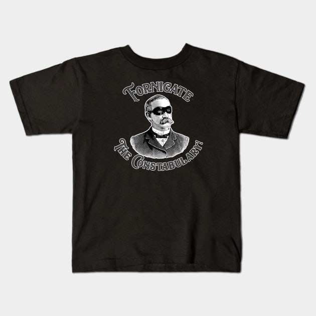 Fornicate the Constabulary Kids T-Shirt by Roufxis